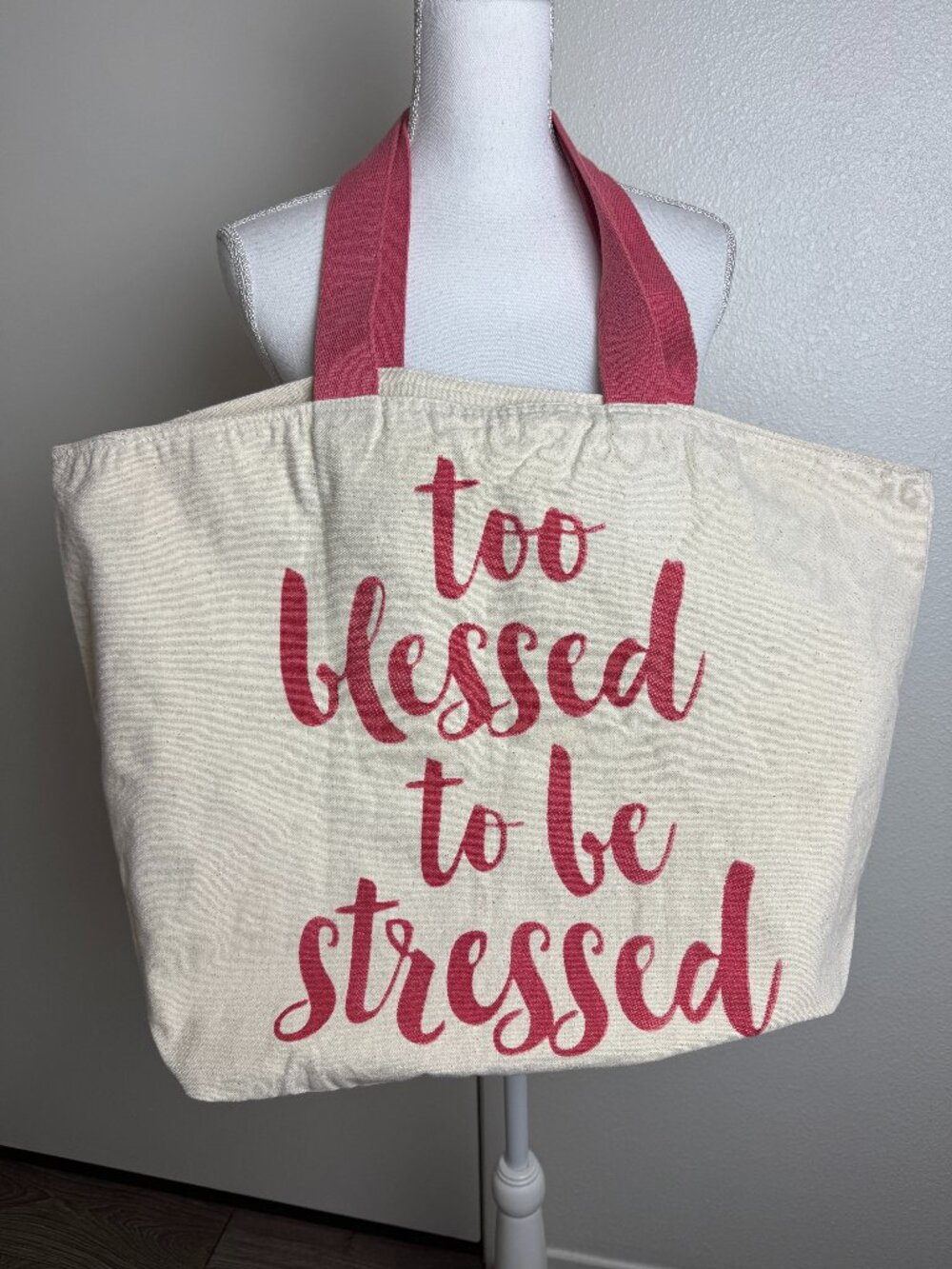 NWOT  Cotton Canvas X- Large Tote Bag : Too Blessed to be  Stressed